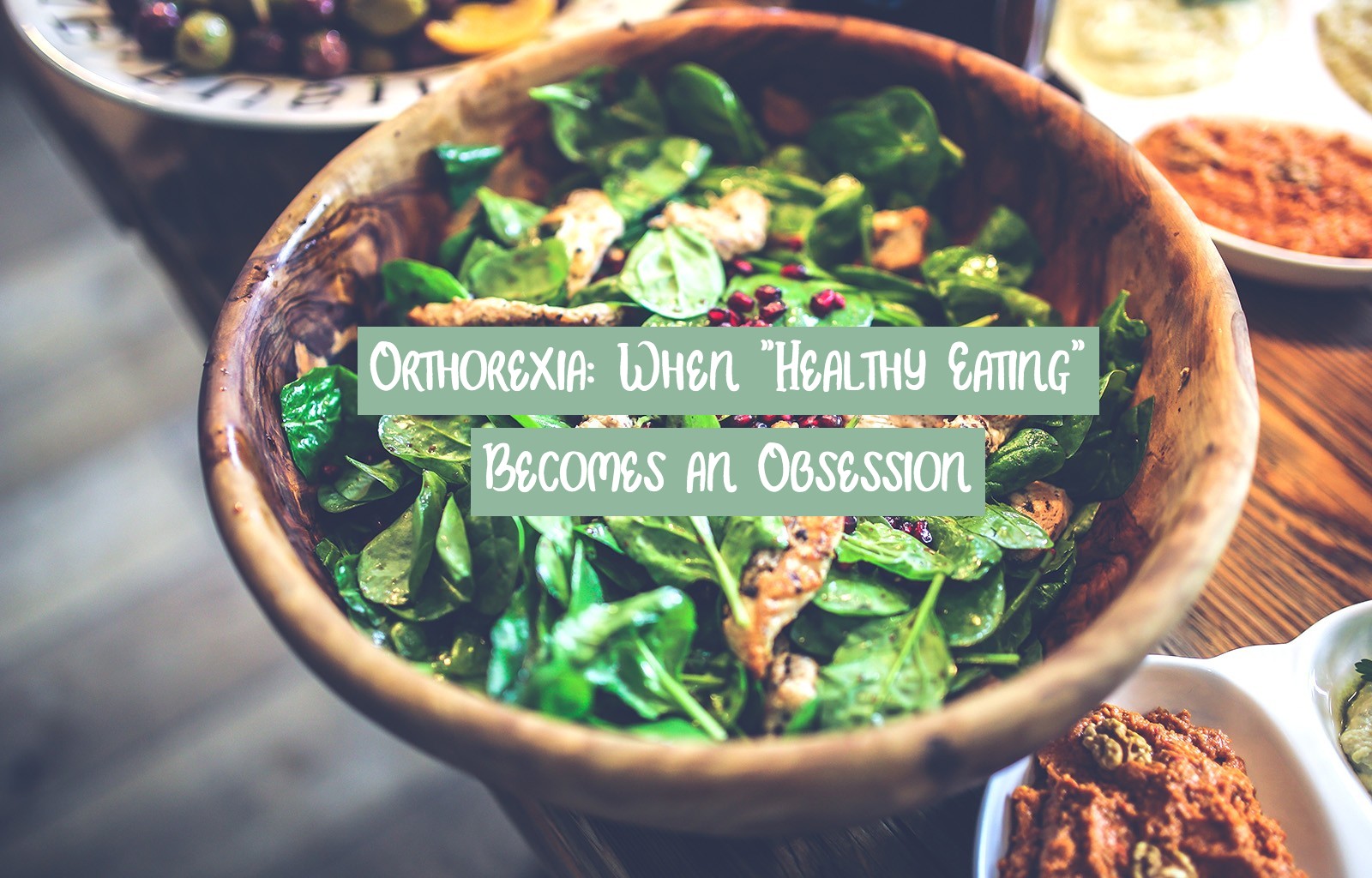 Orthorexia When Healthy Eating Becomes An Obsession Eating Disorder Solutions