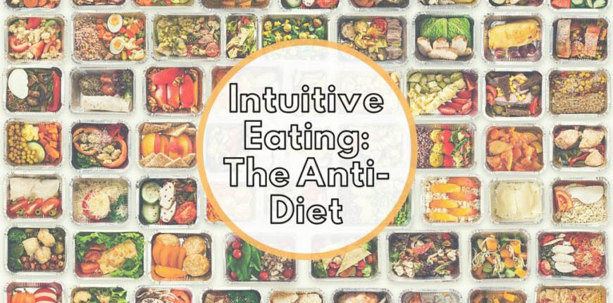 Intuitive Eating The Anti Diet