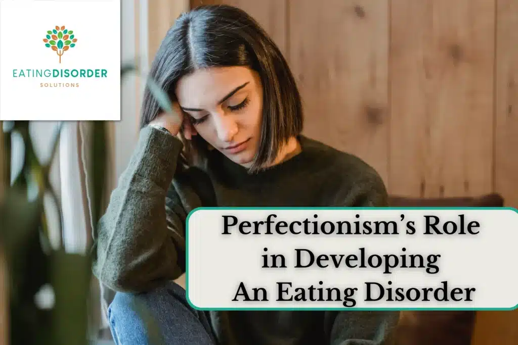 Perfectionism and eating disorders